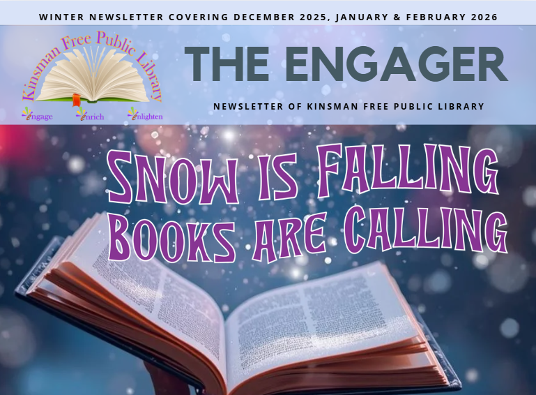 Front cover of Kinsman Library newsletter featuring the saying snow is falling books are calling.