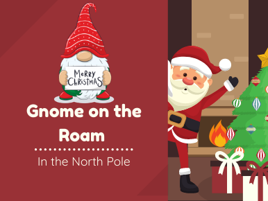 Text Gnome on the Roam Storytime in the North Pole with a pic of Santa peeking out from behind the text box