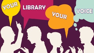 Word bubbles with text that says "Your Library Your Voice