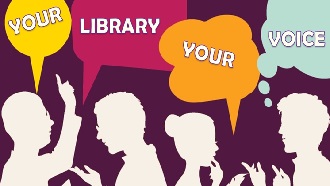 Word bubbles with text that says "Your Library Your Voice