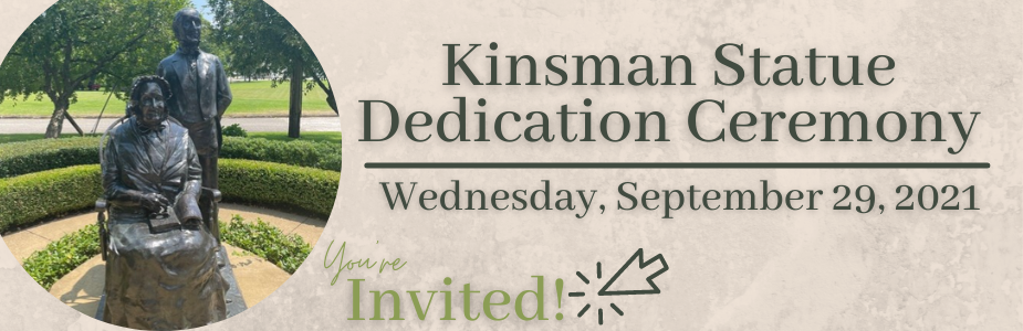 Picture of the bronze Kinsman Statue with You're Invited to the Dedication on September 29, 2021